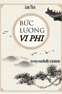 Bức Lương Vi Phi – Lâm Thác
