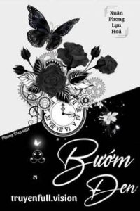 Bướm Đen – Xuân Phong Lựu Hỏa