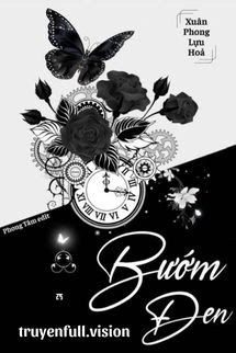 Bướm Đen – Xuân Phong Lựu Hỏa