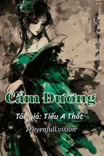 Cẩm Đường – Tiểu A Thất