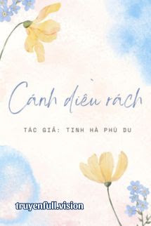 Cánh Diều Rách – Tinh Hà Phù Du