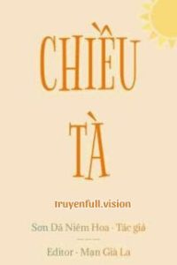Chiều Tà – Sơn Dã Niêm Hoa