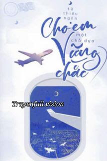 Cho Em Một Chỗ Dựa Vững Chắc