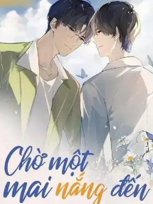 Chờ Một Mai Nắng Đến