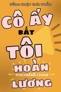 Cô Ấy Bắt Tôi Hoàn Lương – Đông Nhật Giải Phẫu