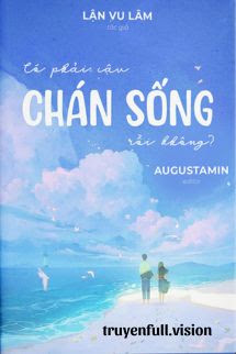 Có Phải Cậu Chán Sống Rồi Không