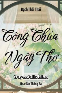 Công Chúa Ngây Thơ – Bạch Thái Thái