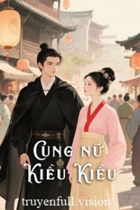 Cung Nữ Kiều Kiều – Ân Dưỡng