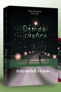 Đêm Dài Của Anh – Ngân Hà Khách