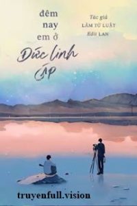 Đêm Nay Em Ở Đức Linh Cáp