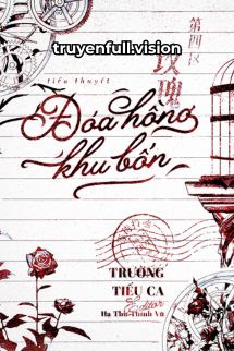 Đóa Hồng Khu Bốn – Trường Tiếu Ca