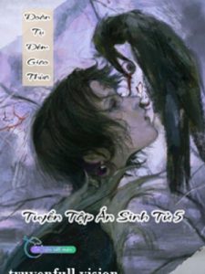 Đoàn Tụ Đêm Giao Thừa – Tuyển Tập Án Sinh Tử 5