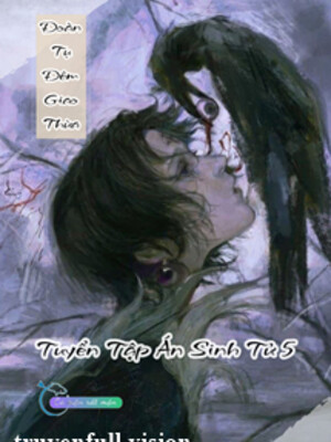 Đoàn Tụ Đêm Giao Thừa – Tuyển Tập Án Sinh Tử 5