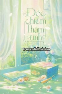Độc Chiếm Thâm Tình – Vinh Cẩn