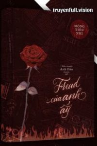 Freud Của Anh Ấy – Mộng Tiêu Nhị
