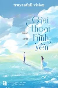 Giai Thoại Bình Yên – Phục Kinh Sơ
