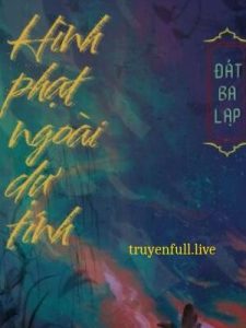 Hình Phạt Ngoài Dự Tính – Đát Ba Lạp