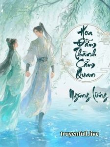 Hoa Đẫm Thành Cẩm Quan – Ngưng Lũng