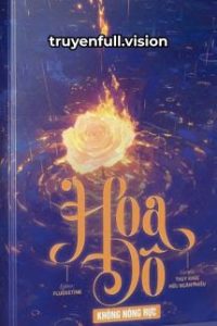 Hoa Đô Không Nóng Rực – Thụy Khúc Hữu Ngân Phiếu