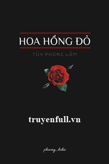 Hoa Hồng Đỏ – Túy Phong Lâm