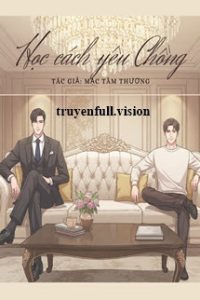 Học Cách Yêu Chồng – Mạc Tâm Thương