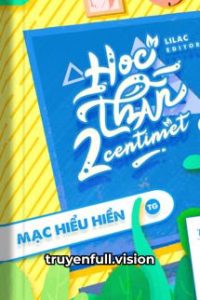 Học Thần Hai Centimet – Mạc Hiểu Hiền