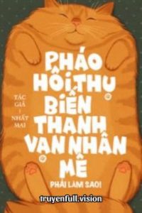 Khi Pháo Hôi Thụ Biến Thành Vạn Nhân Mê