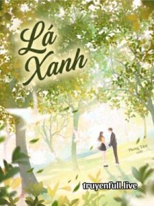 Lá Xanh – Bán Tiệt Bạch Thái