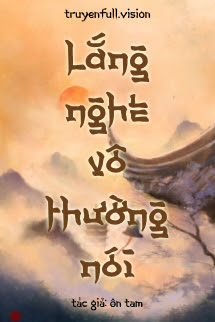 Lắng Nghe Vô Thường Nói – Ôn Tam