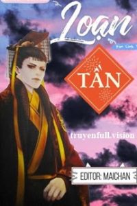 Loạn Tần – Kim Linh Tử