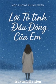 Lời Tỏ Tình Đầu Đông Của Em