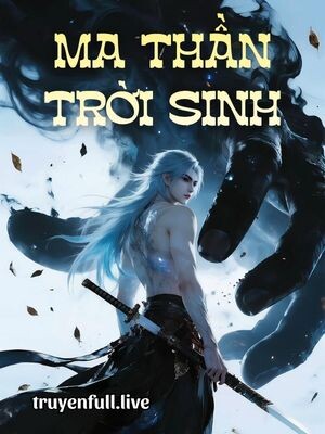Ma Thần Trời Sinh