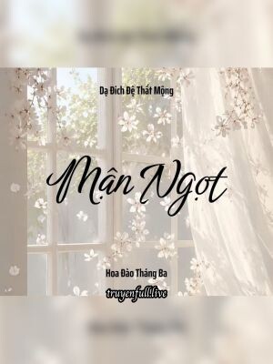 Mận Ngọt – Dạ Đích Đệ Thất Mộng