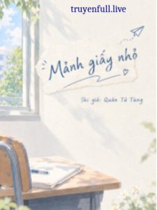 Mảnh Giấy Nhỏ – Quân Tử Tùng