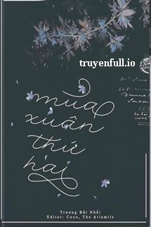 Mùa Xuân Thứ Hai – Trương Bất Nhất