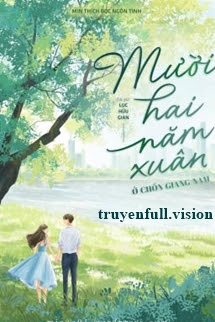 Mười Hai Năm Xuân Ở Chốn Giang Nam