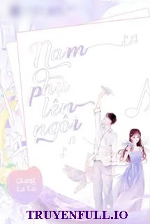 Nam Phụ Lên Ngôi – Giang La La