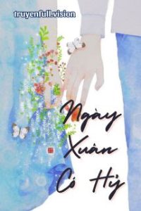 Ngày Xuân Có Hỷ – Quy Tuyết Tiên