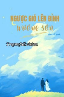 Ngược Gió Lên Đỉnh Hương Sơn