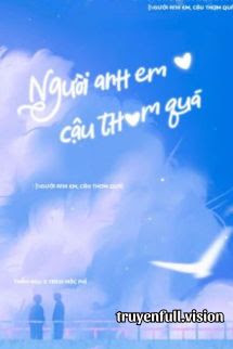 Người Anh Em, Cậu Thơm Quá!
