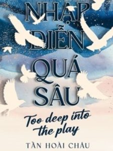 Nhập Diễn Quá Sâu – Tần Hoài Châu