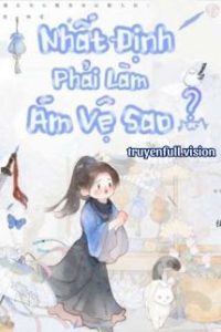 Nhất Định Phải Làm Ám Vệ Sao?