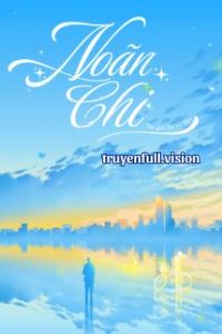 Noãn Chi – Dạ Tử Sân