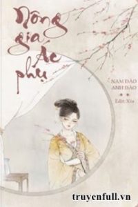 Nông Gia Ác Phụ