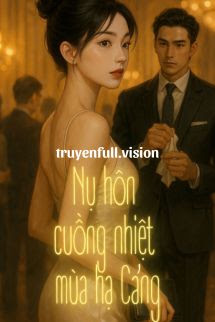 Nụ Hôn Cuồng Nhiệt Mùa Hạ Cảng