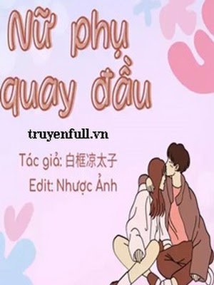 Nữ Phụ Quay Đầu