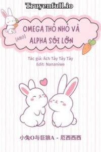 Omega Thỏ Nhỏ Và Alpha Sói Lớn