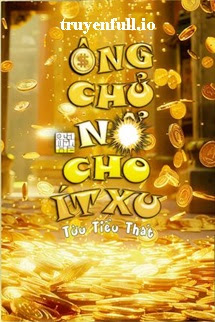 Ông Chủ, Nổ Cho Ít Xu – Tửu Tiểu Thất