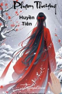Phạm Thượng – Huyền Tiên