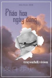 Pháo Hoa Ngày Đông – Mẫn Nhiên